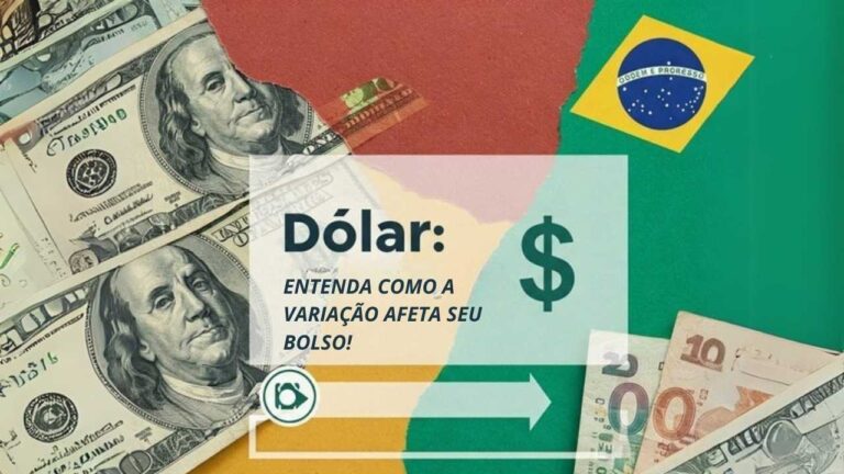 Dólar: Entenda Como a Variação Afeta Seu Bolso!